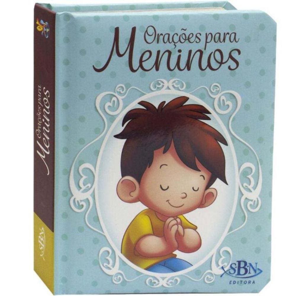 Orações Para Os Pequeninos: Meninos