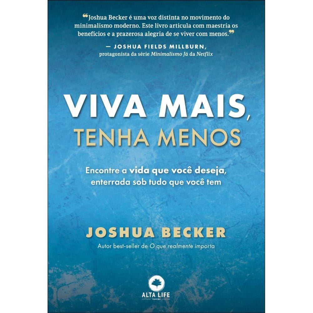 Viva mais, tenha menos