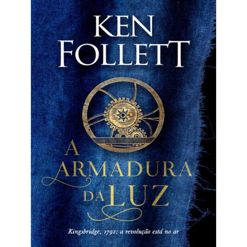 A Armadura Da Luz (Kingsbridge – Livro 5) - Vol. 5