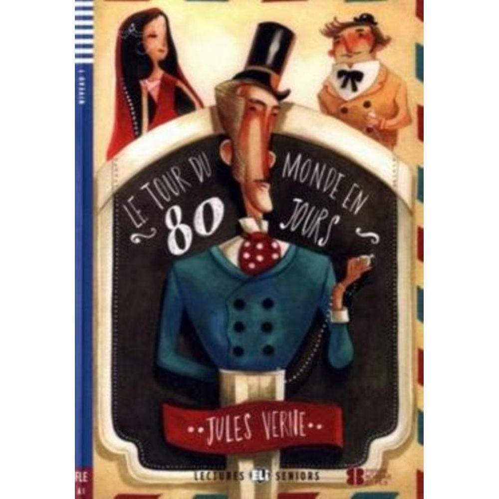 Tour Du Monde En 80 Jours, Le - Young Adult Eli Readers French A1 - Downloadable Multimedia