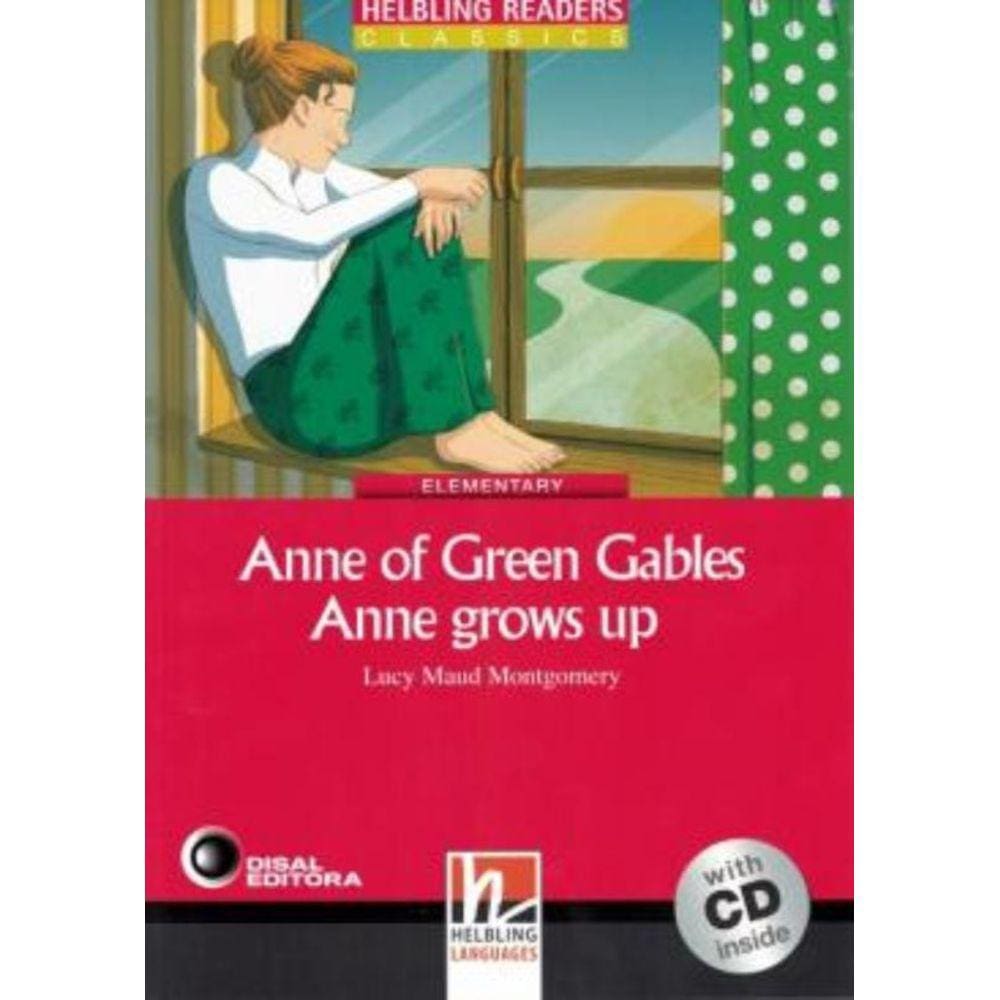 Anne Of Green Gables Anne Grows Up - Elementary
