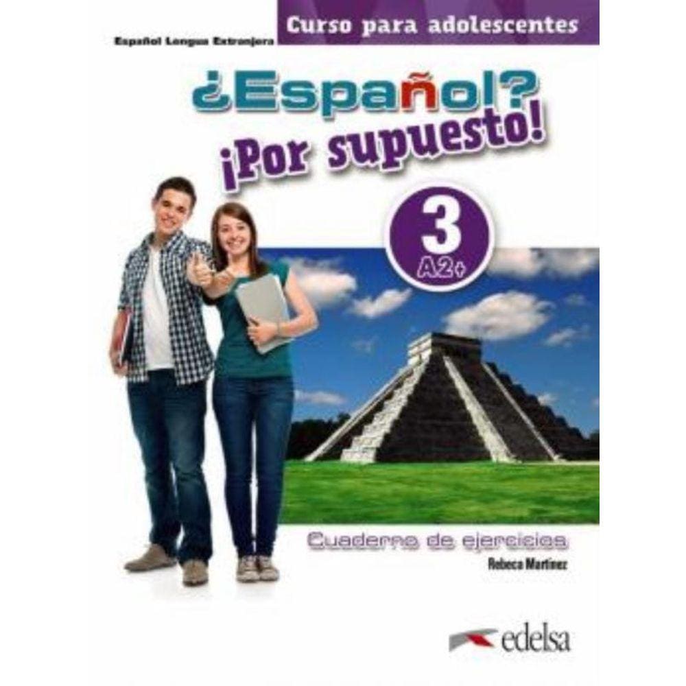Espanol Por Supuesto 3 (A2+) - Cuaderno De Ejercicios