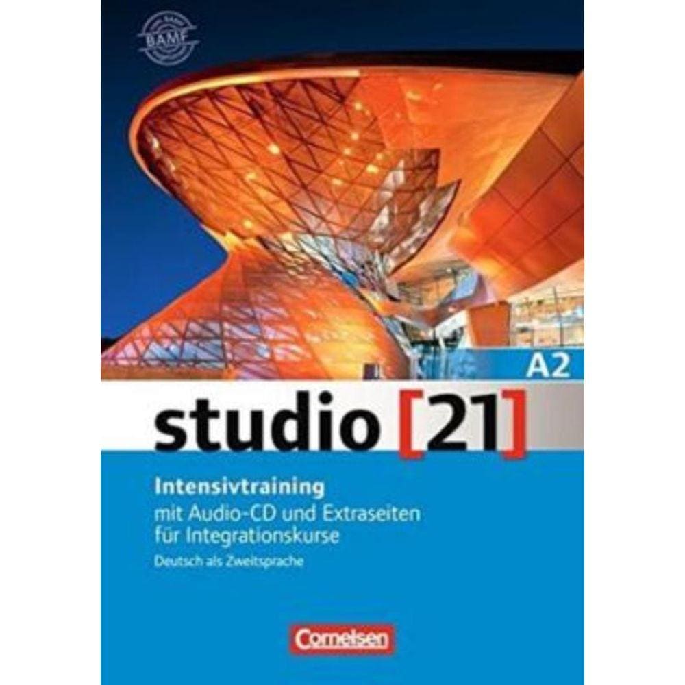 Studio 21 - Grundstufe A2 - Intensivtraining Mit Audio-Cd Und Extraseiten Fur Integrationskurse