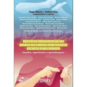 Praticas Pedagogicas No Ensino Da Lingua Portuguesa Escrita Para Surdos