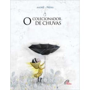 Colecionador De Chuvas, O