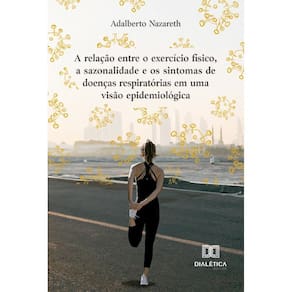 A relação entre o exercício físico, a sazonalidade e os sintomas de doenças respiratórias em uma visão epidemiológica
