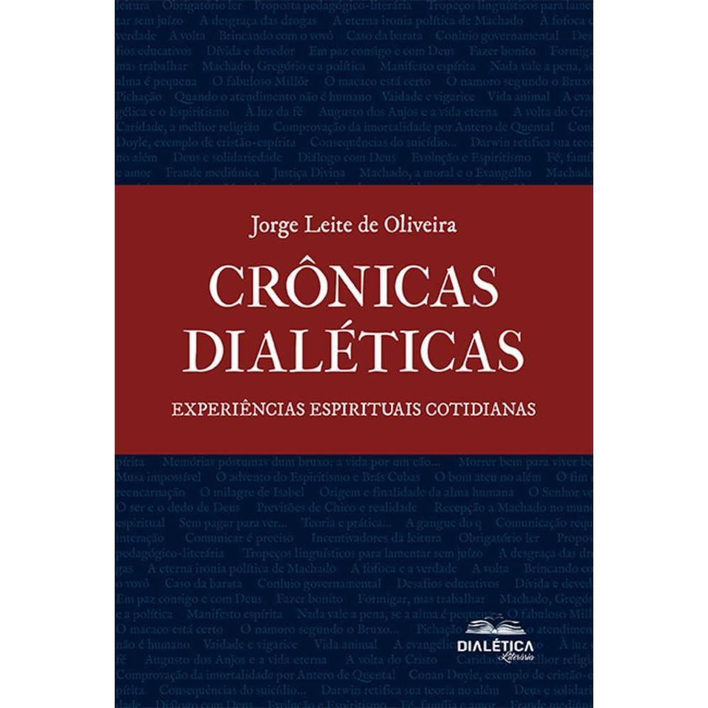 Crônicas Dialéticas - Experiências Espirituais Cotidianas