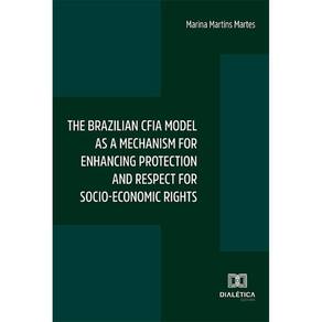 The brazilian CFIA model as a mechanism for enhancing protection and respect for socio-economic rights