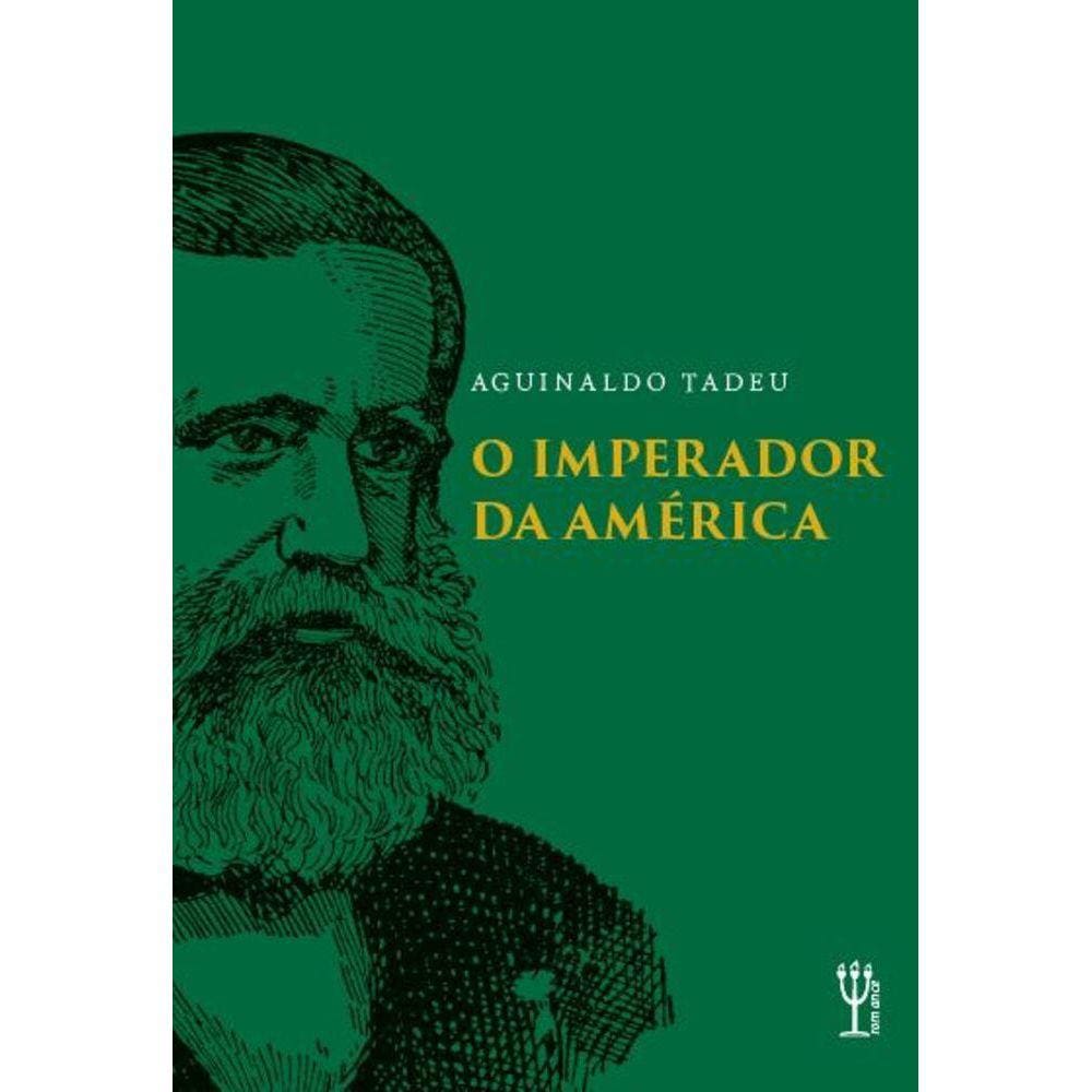 O Imperador da América