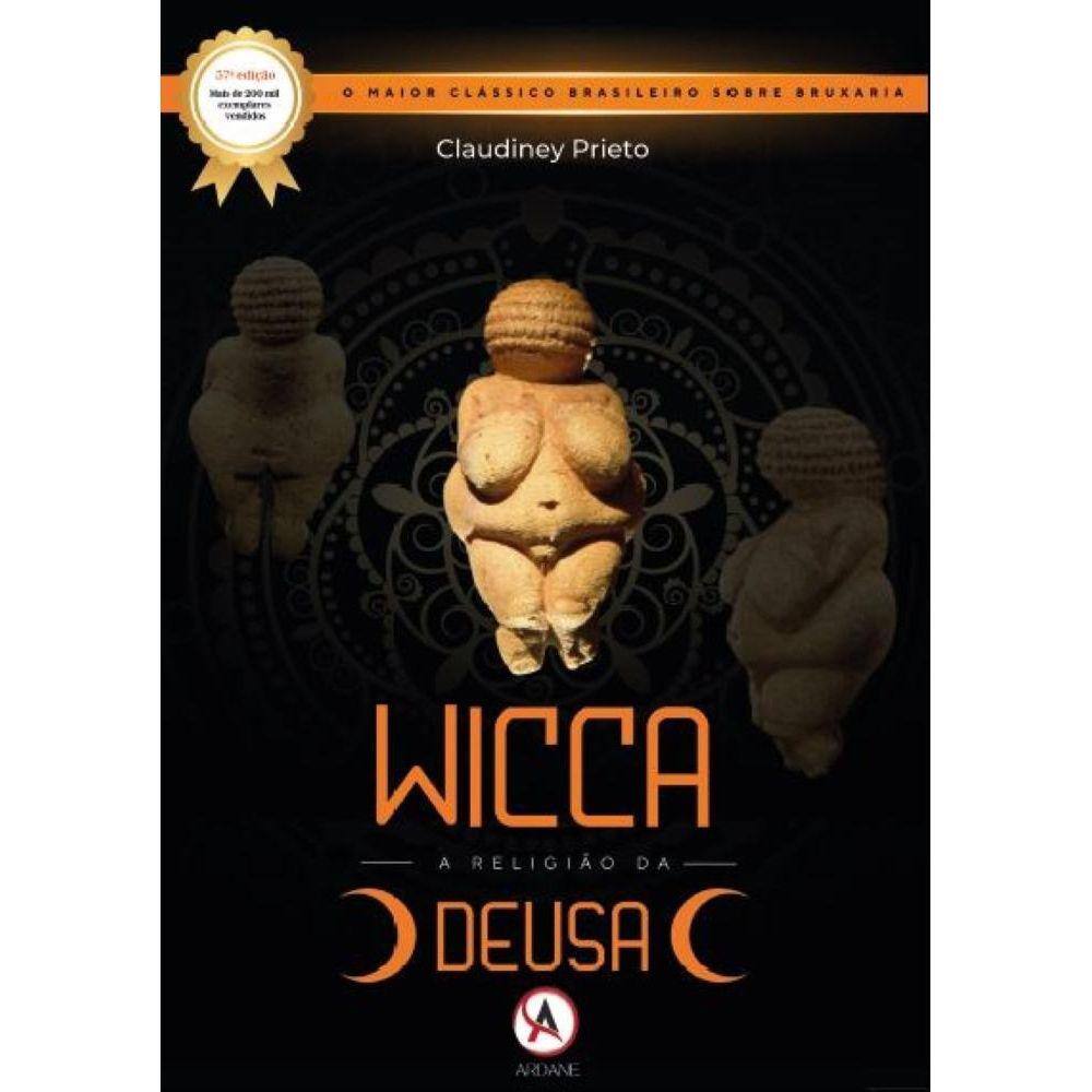 Wicca: A Religião da Deusa