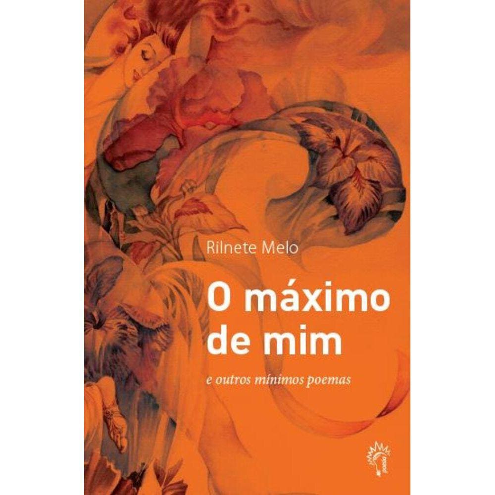 O máximo de mim e outros mínimos poemas
