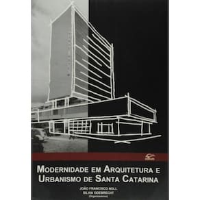 Modernidade Em Arquitetura E Urbanismo De Santa Ca