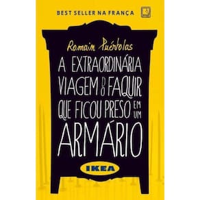 A Extraordinária Viagem Do Faquir Que Ficou Preso Em Um Armário Ikea