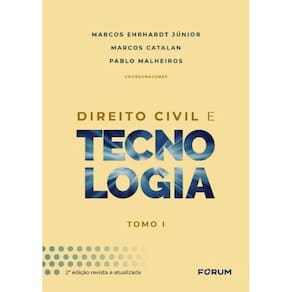 Direito Civil e Tecnologia - Tomo I - 02Ed/21