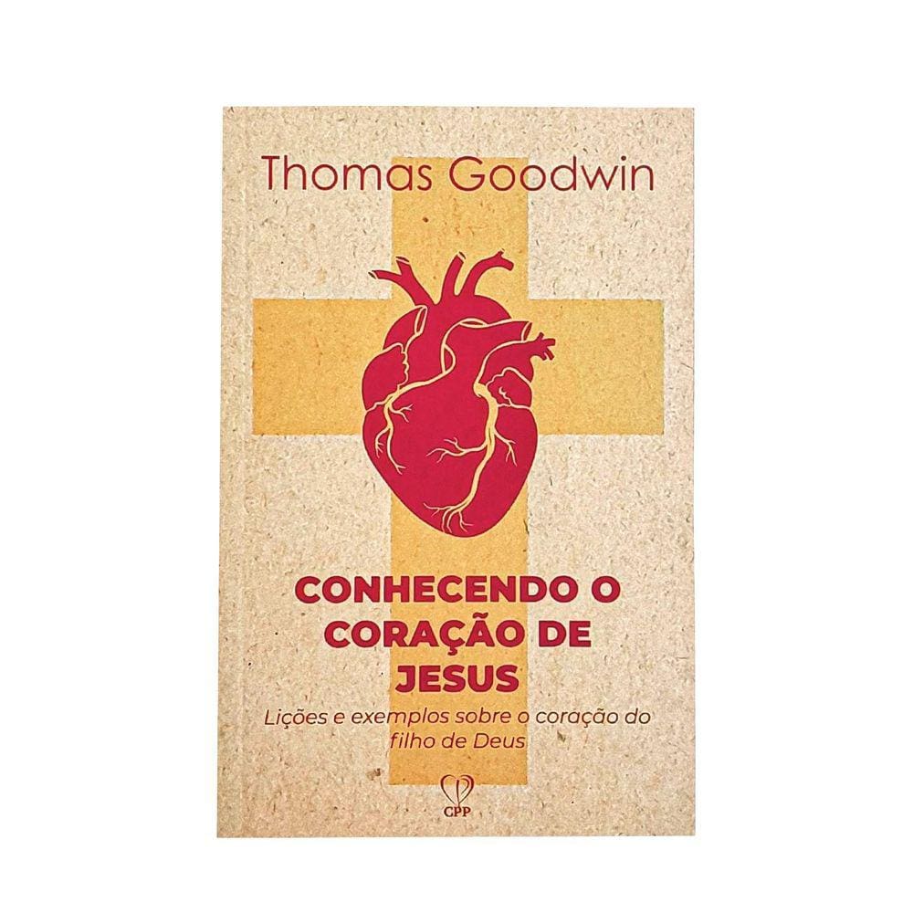 Livro Conhecendo O Coração De Jesus - Thomas Goodwin Baseado na Bíblia