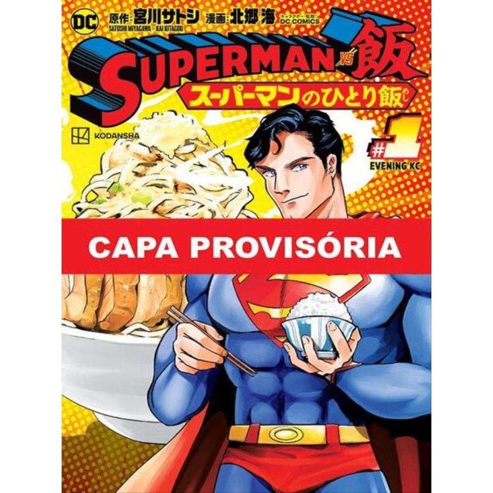 Superman Vs Comida - As Refeições Do Homem De Aço 01