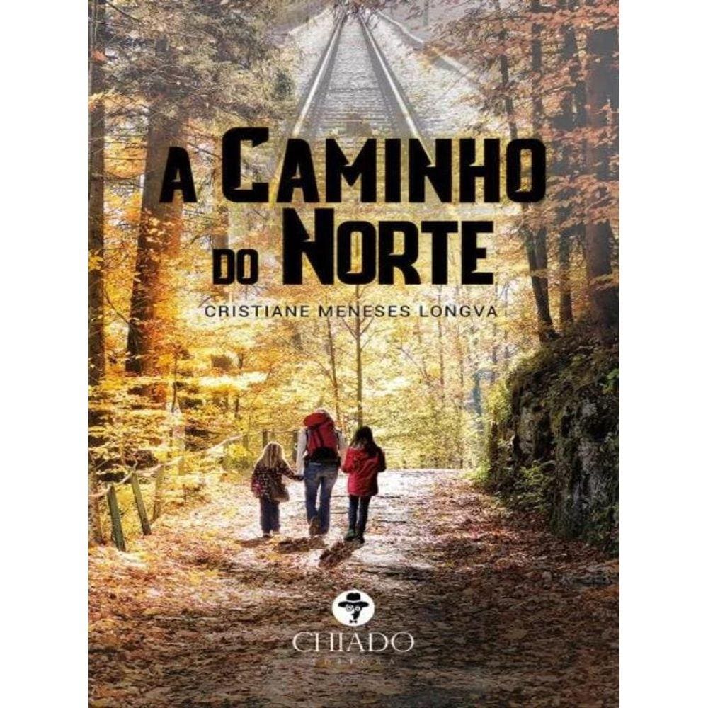 A Caminho Do Norte