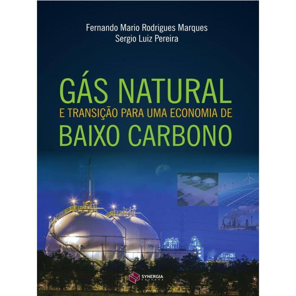 Gas Natural E Transiçao Para Uma Economia De Baixo Carbono