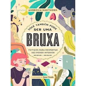 Você Também Pode Ser Uma Bruxa