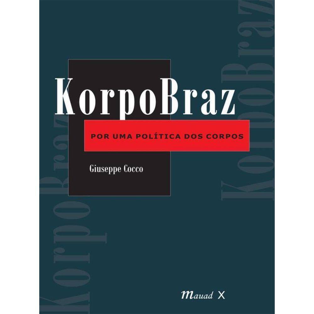 Korpobraz - Por Uma Política Dos Corpos