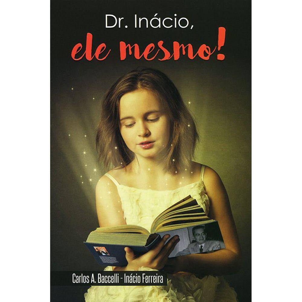 Dr. Inácio, Ele Mesmo!