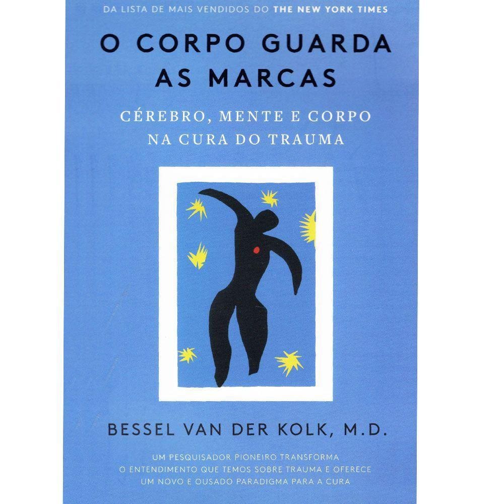 O Corpo Guarda As Marcas