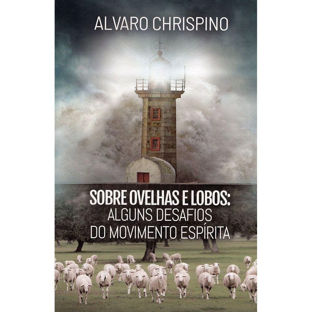 Sobre Ovelhas e Lobos: Alguns Desafios do Movimento Espírita
