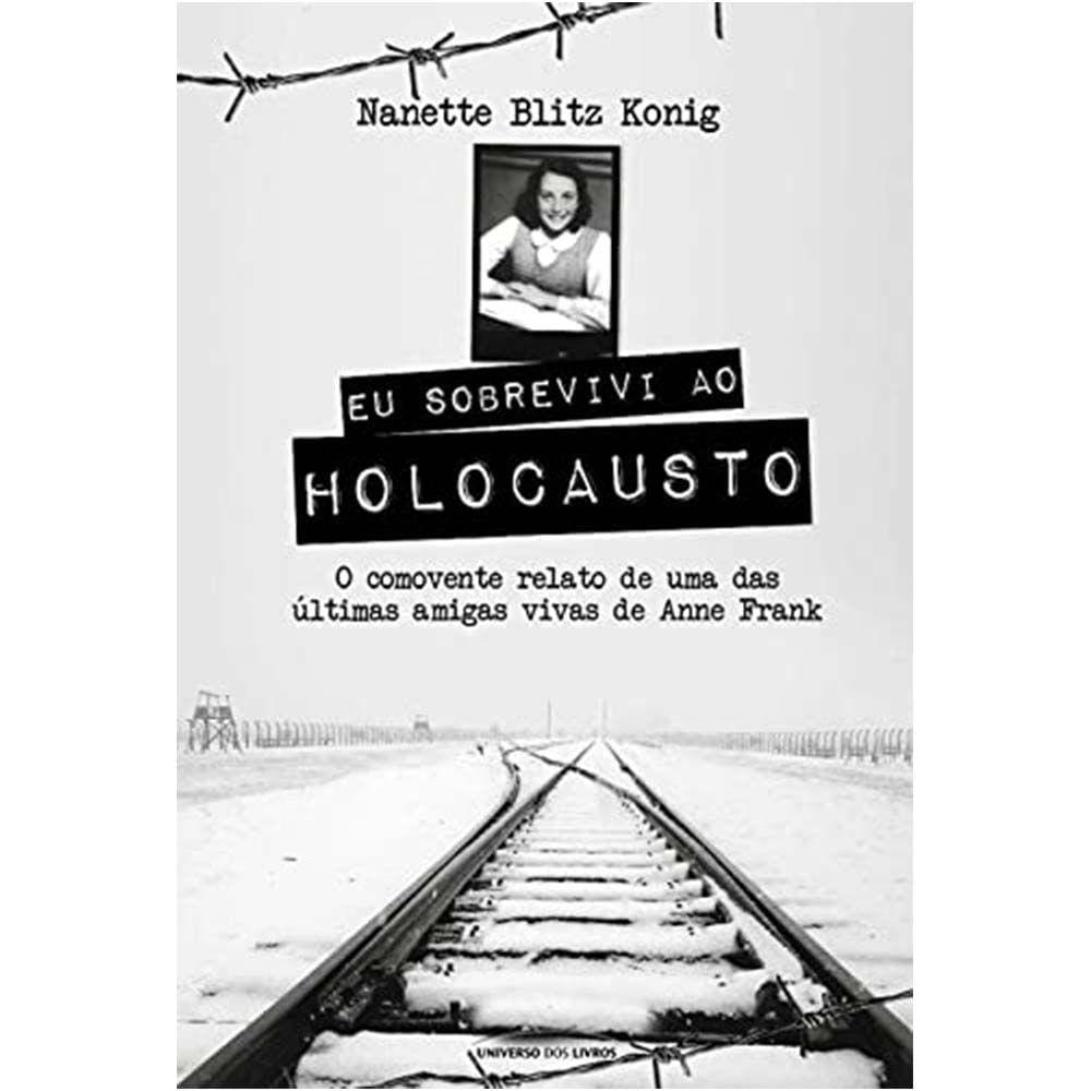 Eu Sobrevivi ao Holocausto