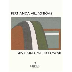 No Limiar Da Liberdade
