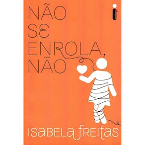 Não Se Enrola , Não