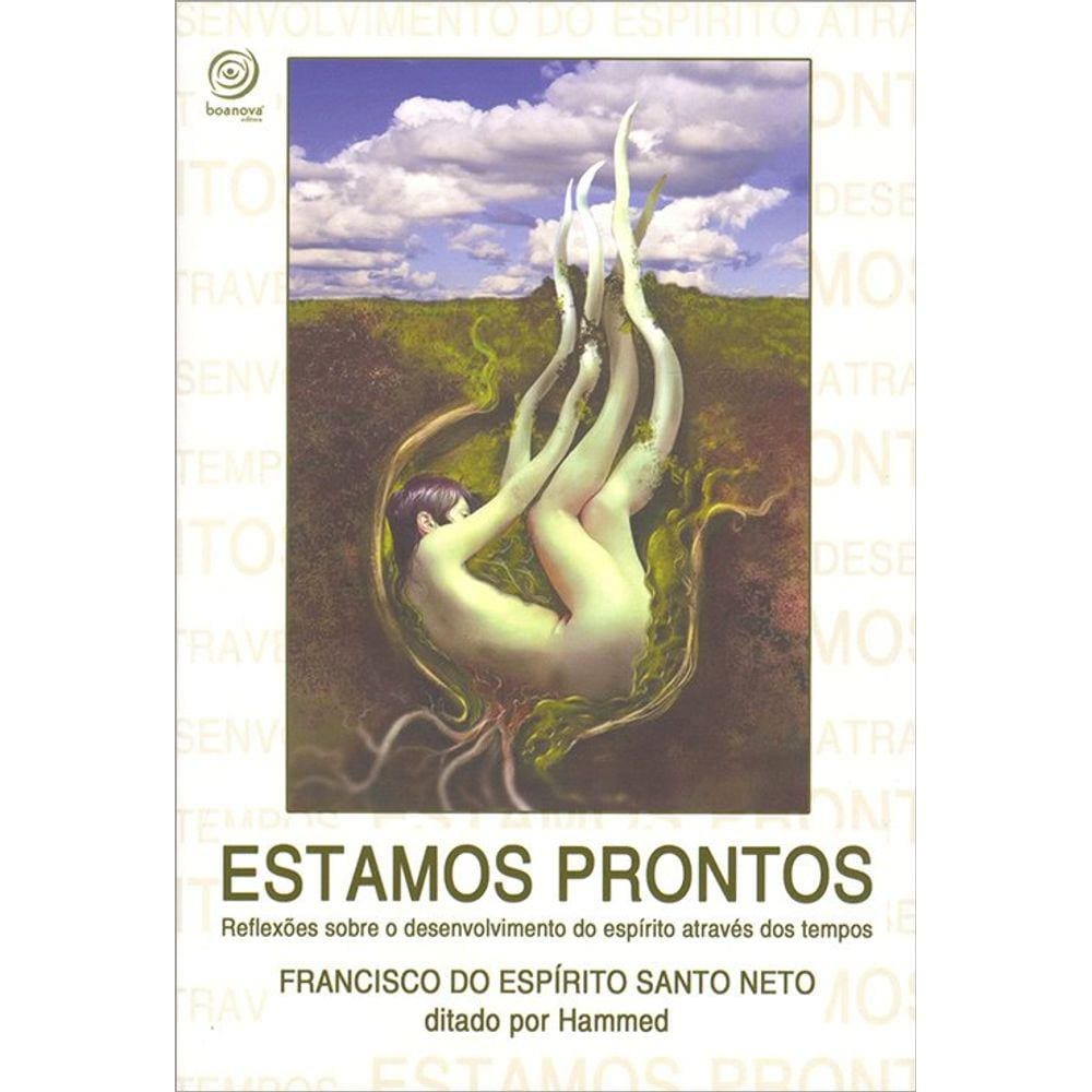 Estamos Prontos: Reflexões Sobre O Desenvolvimento Do Espirito Através Do Tempo