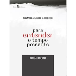 Para Entender O Tempo Presente