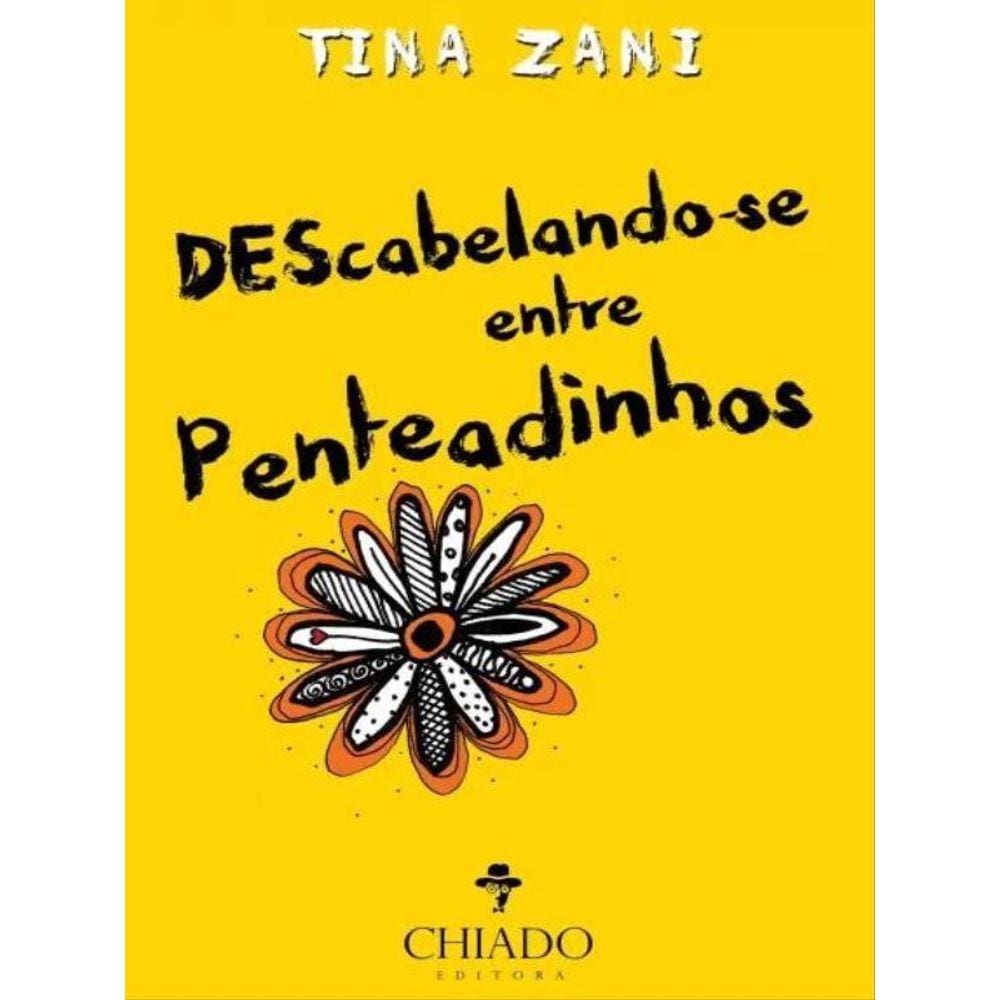 Descabelando-Se Entre Penteadinhos