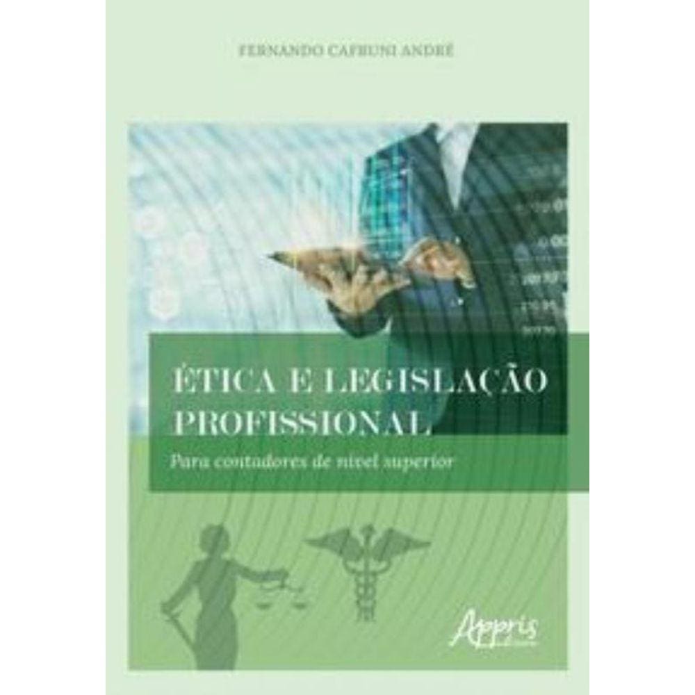 Ética e legislação profissional