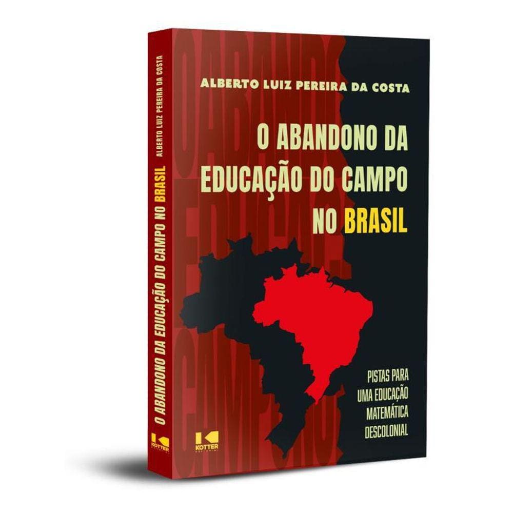 O Abandono Da Educação Do Campo No Brasil