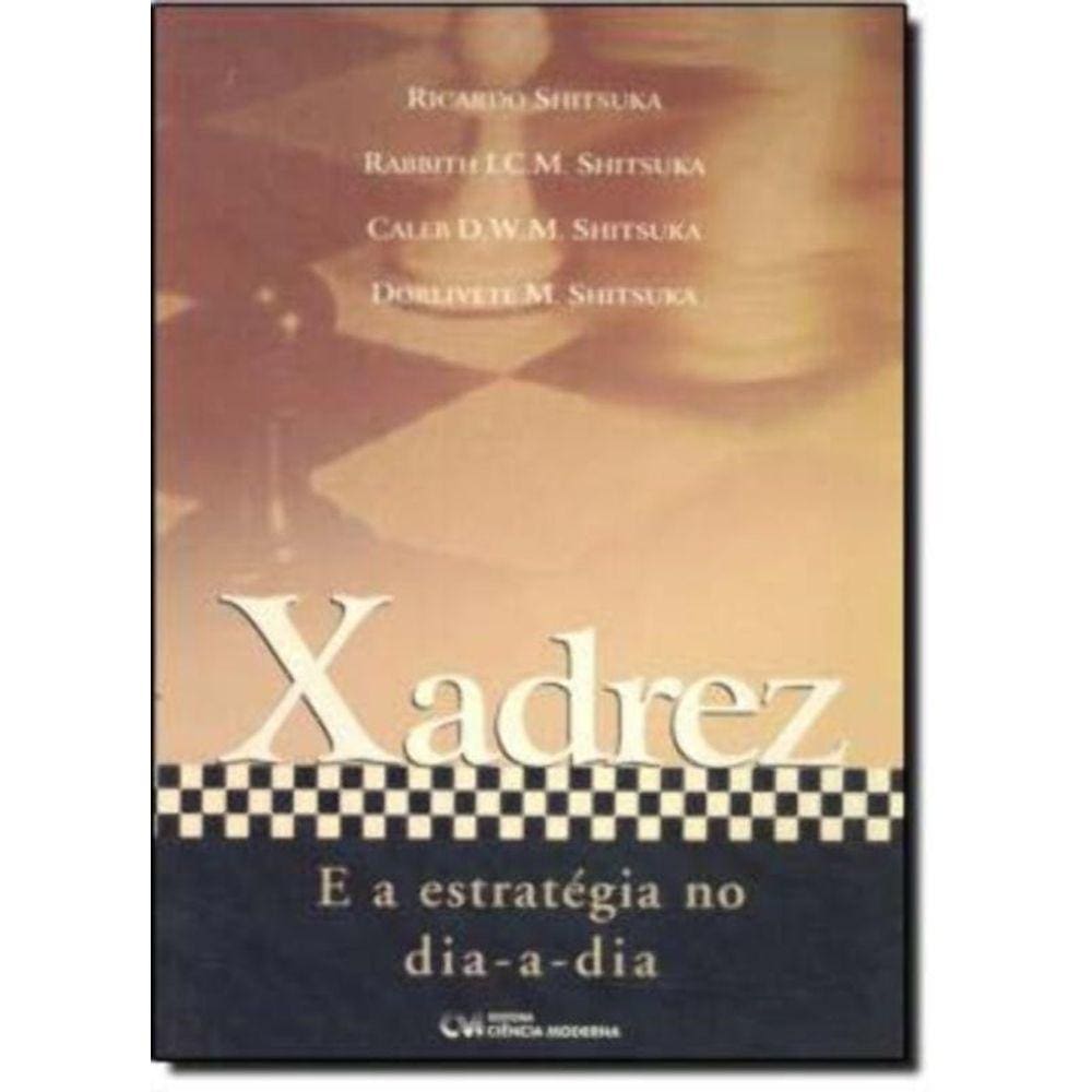 Xadrez. Tratado Geral em 3 Volumes - Volume 02