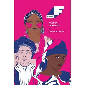 Agenda feminista Clube F. 2023