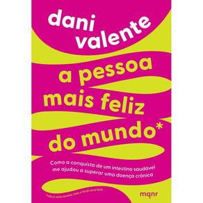 A pessoa mais feliz do mundo