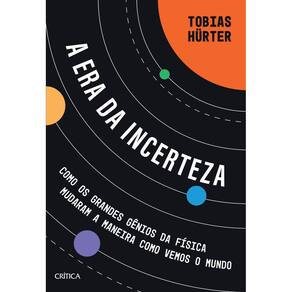A era da incerteza
