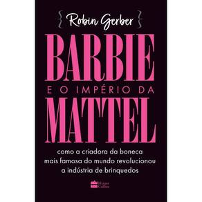 Barbie e o império da Mattel