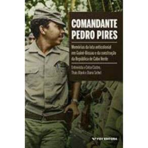 Comandante Pedro Pires:Memoriais Da Luta Anticolon