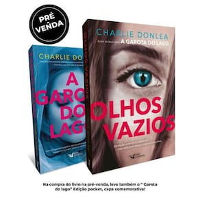 Olhos Vazios - Um Livro Eletrizante! - Na Compra do Livro Na Pré-Venda, Ganhe " A Garota do Lago " Edição Pocket e Capa Comemorativa