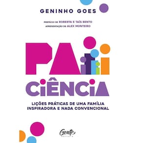 Paiciência: Lições Práticas de Uma Família Inspiradora e Nada Convencional