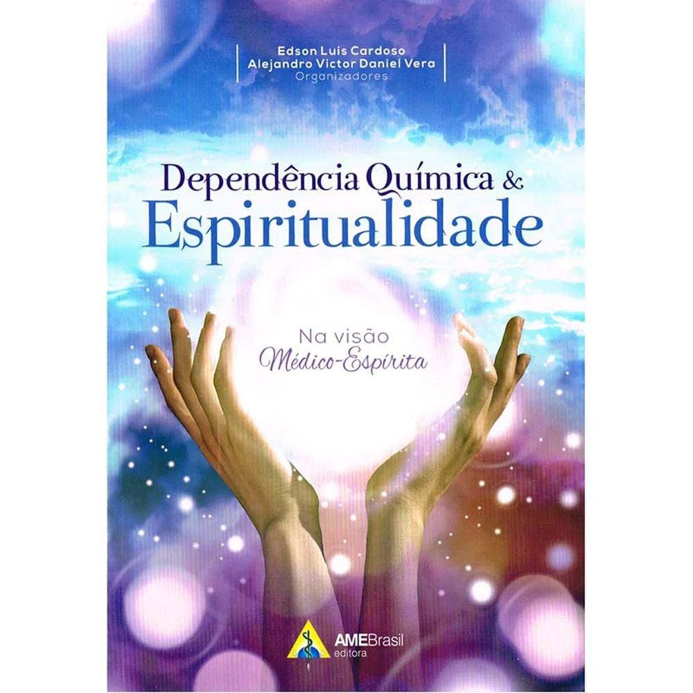 Dependência Química &amp; Espiritualidade