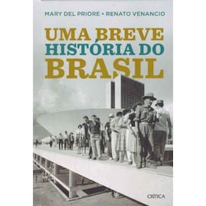 Uma Breve História do Brasil