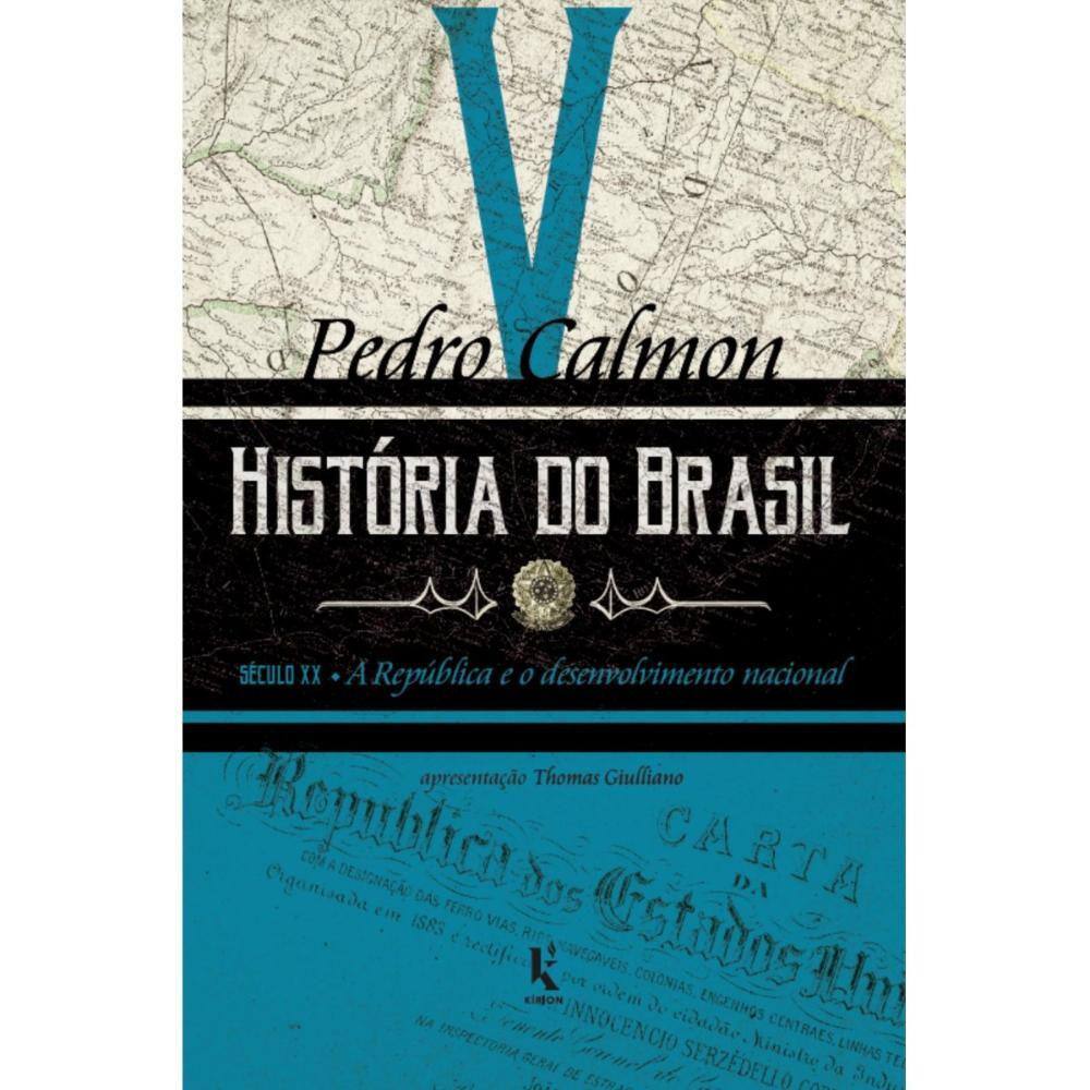 História do Brasil: século XX – A República e o desenvolvime