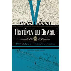 História do Brasil: século XX – A República e o desenvolvime