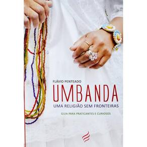 Umbanda - uma Religião Sem Fronteiras