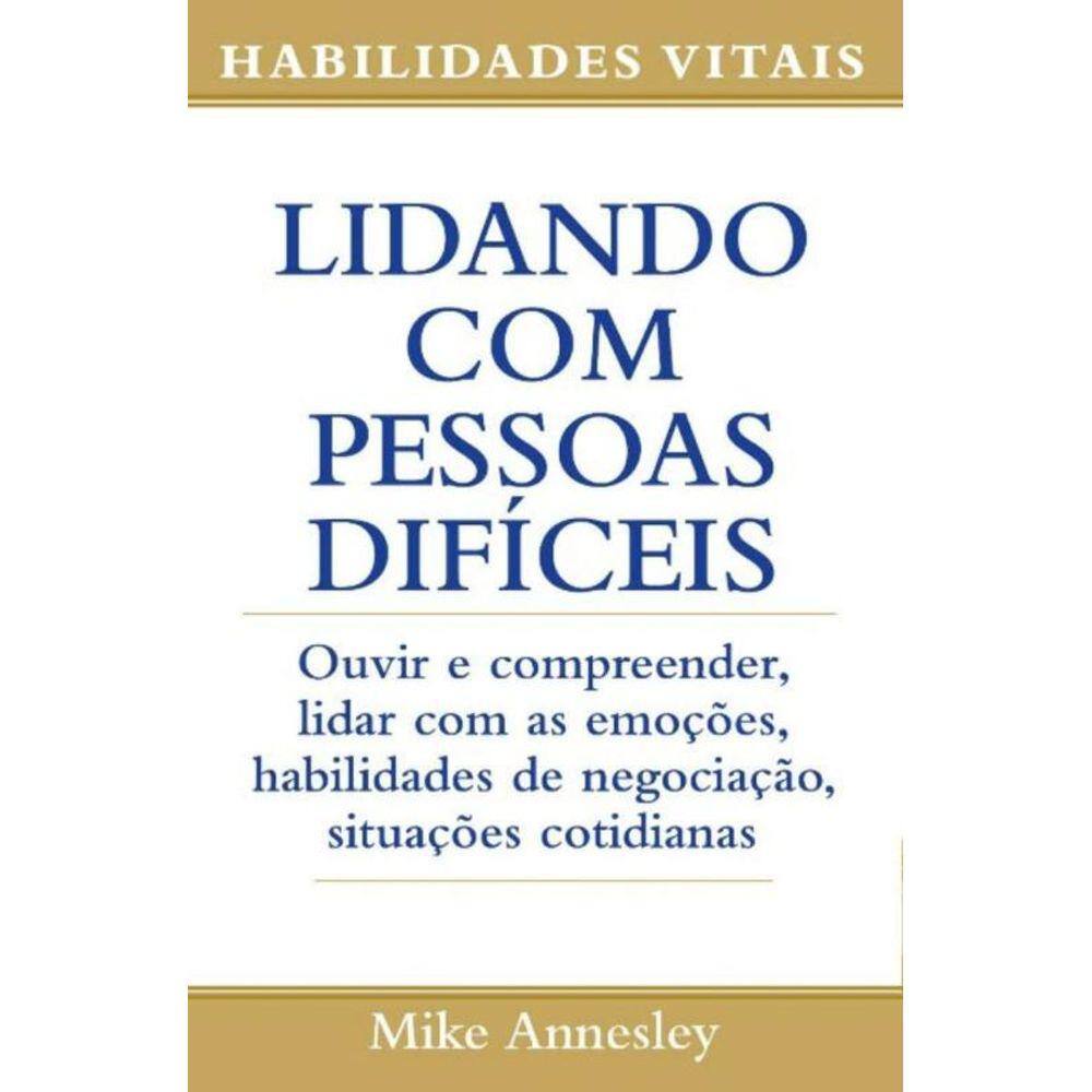 Lidando Com Pessoas Difíceis