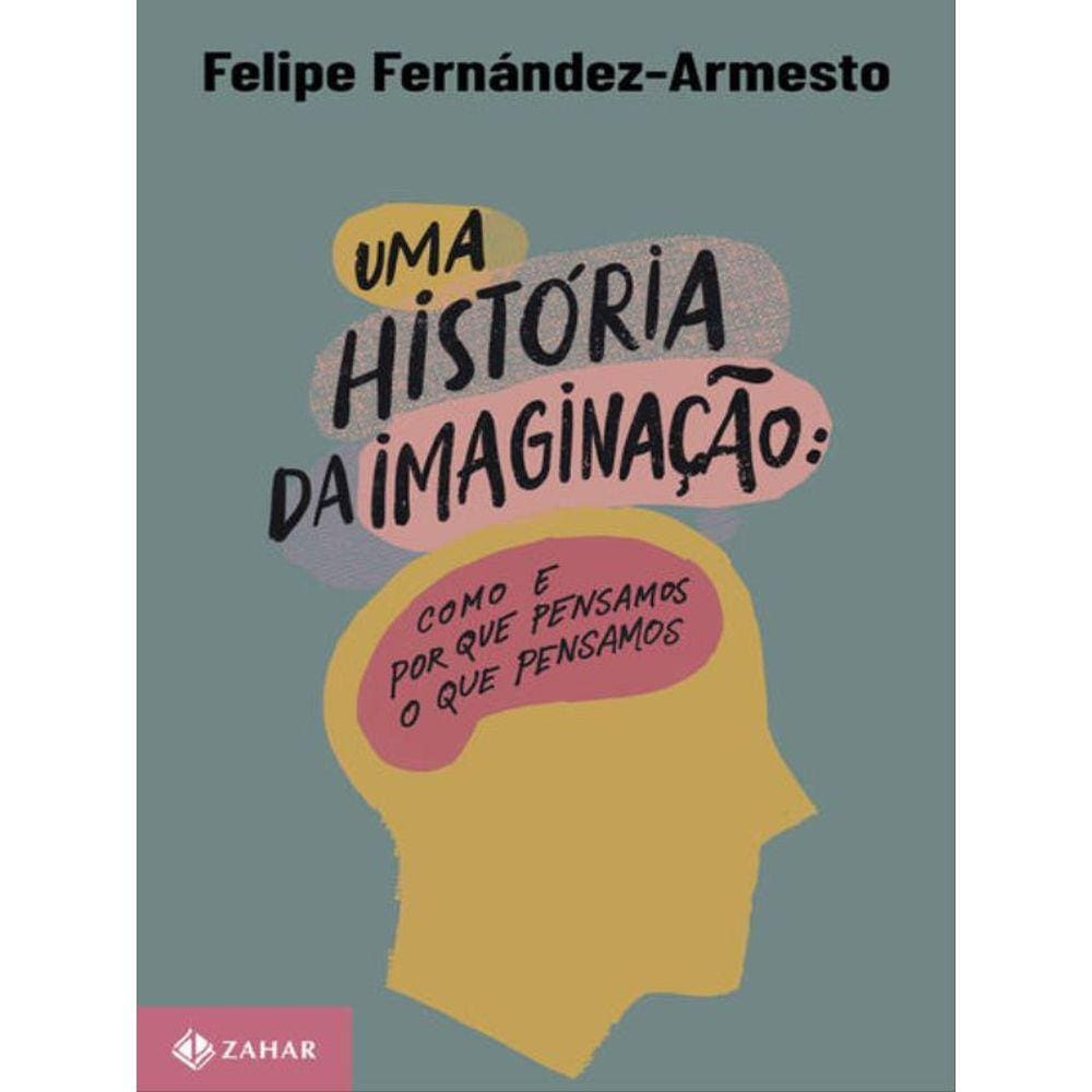 Uma História Da Imaginação